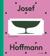 Omslag van Josef Hoffmann – Beyond beauty and modernity