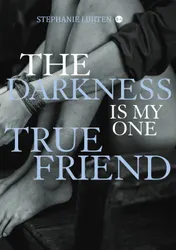 Omslag van The darkness is my one true friend