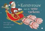 Omslag van De Kerstvrouw met de vette varkens