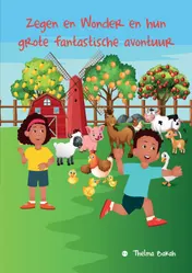 Omslag van Zegen en Wonder en hun grote fantastische avontuur