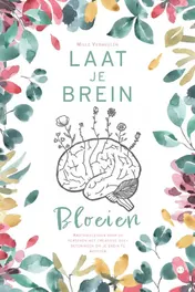 Omslag van Laat je brein bloeien