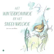 Omslag van Het Winterkoninkje en het Sneeuwklokje