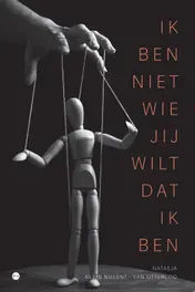 Omslag van Ik ben niet wie jij wilt dat ik ben