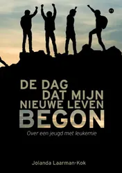 Omslag van De dag dat mijn nieuwe leven begon