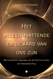 Omslag van Het allesomvattende en de aard van ons zijn