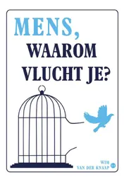Omslag van Mens, waarom vlucht je?