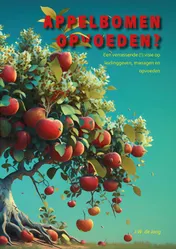 Omslag van APPELBOMEN OPVOEDEN?