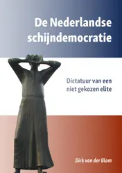 Omslag van De Nederlandse schijndictatuur