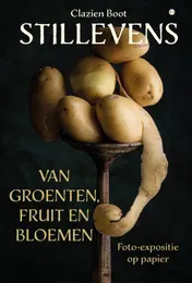 Omslag van Stillevens van groenten, fruit en bloemen