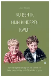 Omslag van Nu ben ik mijn kinderen kwijt