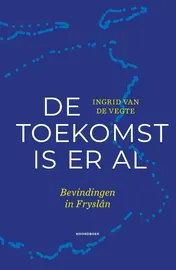 Omslag van De toekomst is er al