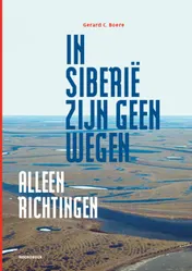 Omslag van In Siberië zijn geen wegen, alleen richtingen
