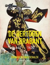 Omslag van De hertogen van Brabant 640-1430