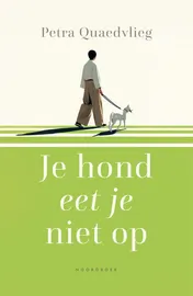 Omslag van Je hond eet je niet op