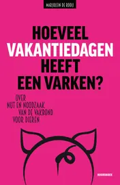 Omslag van Hoeveel vakantiedagen heeft een varken?