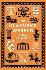 Omslag van De klassieke wereld voor beginners