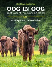 Omslag van Oog in oog met wisent, ooievaar en eland