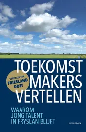 Omslag van Toekomstmakers vertellen