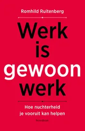 Omslag van Werk is gewoon werk