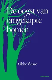Omslag van De oogst van omgekapte bomen