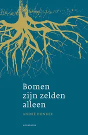 Omslag van Bomen zijn zelden alleen