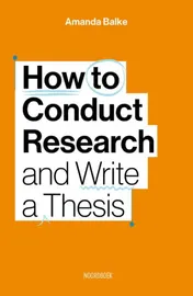 Omslag van How to conduct research and write a thesis
