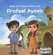 Omslag van Adam en Firdaous leren over Profeet Ayoeb