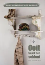 Omslag van Ooit was ik een soldaat