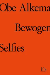 Omslag van Bewogen selfies