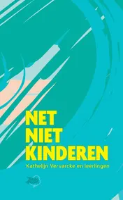 Omslag van Net niet kinderen