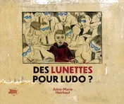Omslag van Des lunettes pour Ludo?