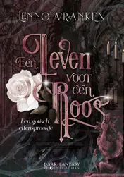 Omslag van Een leven voor een roos