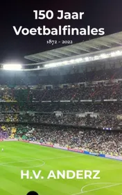 Omslag van 150 Jaar Voetbalfinales