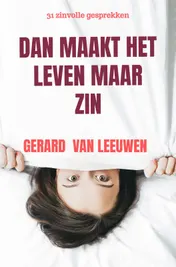 Omslag van DAN MAAKT HET LEVEN MAAR ZIN