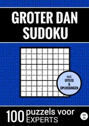 Omslag van Groter Dan Sudoku - 100 Puzzels voor Experts - Nr. 36