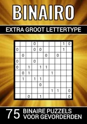 Omslag van Binairo Extra Groot Lettertype - 75 Binaire Puzzels voor Gevorderden
