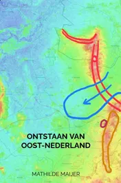 Omslag van Ontstaan van Oost-Nederland