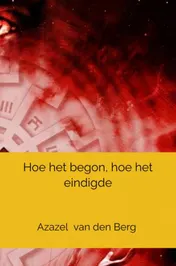 Omslag van Hoe het begon, hoe het eindigde
