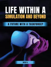 Omslag van Life Within a Simulation and Beyond