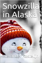 Omslag van Snowzilla in Alaska