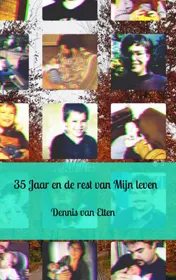 Omslag van 35 Jaar en de rest van Mijn leven