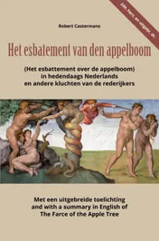 Omslag van Het esbatement van den appelboom (Het esbattement over de appelboom) in hedendaags Nederlands en andere kluchten van de rederijkers