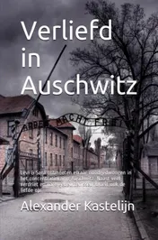 Omslag van Verliefd in Auschwitz