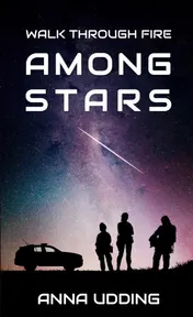 Omslag van Walk Through Fire Among Stars