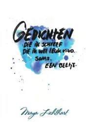 Omslag van Gedichten die ik schreef die ik wel leuk vind. soms. een beetje.