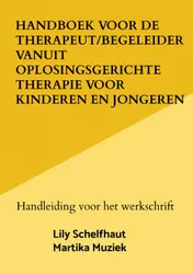 Omslag van Handboek voor de therapeut/begeleider vanuit oplosingsgerichte therapie voor kinderen en jongeren