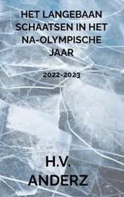 Omslag van Het Langebaan Schaatsen in het Na-Olympische Jaar