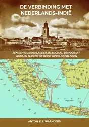 Omslag van De Verbinding met Nederlands-Indië