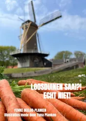 Omslag van Loosduinen saai?! Echt niet!