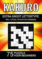 Omslag van Kakuro - Extra Groot Lettertype - 75 Puzzels voor Beginners